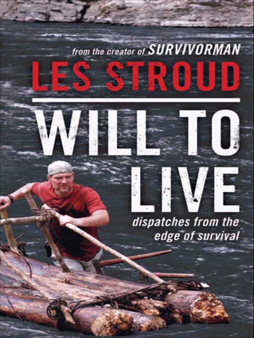 Title details for Will to Live by Les Stroud - Available